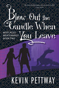 Blow Out the Candle When You Leave - Paperback