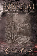 Haunted Land: Ghosts, Witches, and Divination in the 18th Century - Paperback