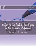 A Step By Step Guide to Book Keeping for Non Accounting Professionals: Schools Finance - Paperback