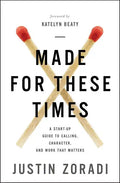 Made for These Times Softcover - Paperback