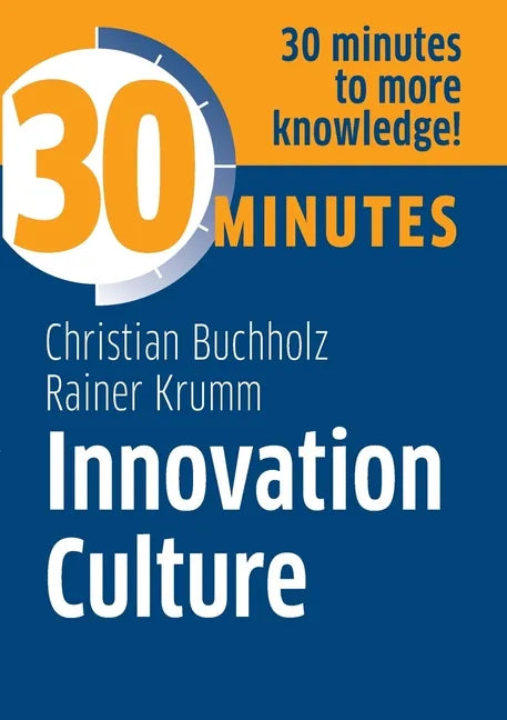 Innovation Culture: Know more in 30 Minutes - Paperback