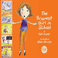 The Bravest Girl in School - Paperback