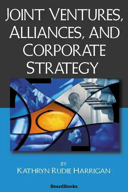 Joint Ventures, Alliances, and Corporate Strategy - Paperback