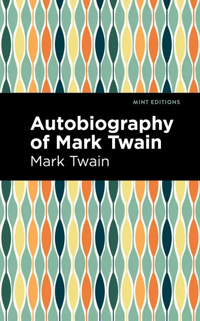 Autobiography of Mark Twain - Hardcover