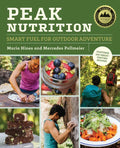 Peak Nutrition: Smart Fuel for Outdoor Adventure - Paperback