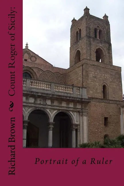 Count Roger of Sicily: Portrait of a Ruler - Paperback