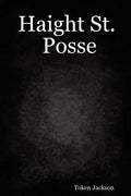 Haight St. Posse - Paperback