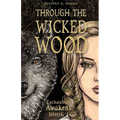 Through the Wicked Wood - Paperback