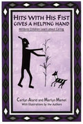 Hits with His Fist Gives a Helping Hand: Mimbres Children Learn about Caring - Paperback