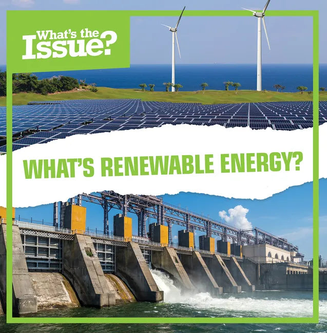 What's Renewable Energy? - Library Binding