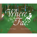 Where Are the Fae? - Hardcover