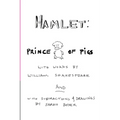 Hamlet: Prince of Pigs - Paperback