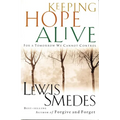 The Keeping Hope Alive: For a Tomorrow We Cannot Control - Paperback