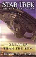 Star Trek: The Next Generation: Greater Than the Sum - Paperback