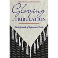 Glorying in Tribulation: The Lifework of Sojourner Truth - Paperback
