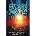 City of Dancing Gargoyles - Paperback