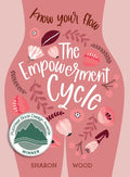 The Empowerment Cycle: Embrace Your Powerful Goddess Cycle - Paperback