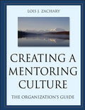 Creating a Mentoring Culture: The Organization's Guide [With CDROM] - Paperback