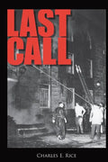 Last Call: Sweat, Tears, and Beers: Thirty Years at the Firehouse - Paperback
