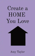 Create a HOME You Love - Paperback
