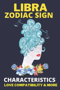 Libra zodiac sign: Astrology Characteristics, love compatibility & More - Paperback