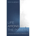 Life among the Powers - Hardcover