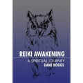 Reiki Awakening: A Spiritual Journey - Hardcover