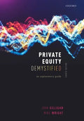 Private Equity Demystified: An Explanatory Guide - Paperback