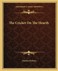 The Cricket on the Hearth - Paperback