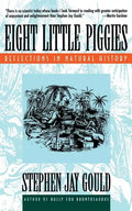 Eight Little Piggies: Reflections in Natural History - Paperback