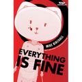 Everything Is Fine Volume One: A Webtoon Unscrolled Graphic Novel - Hardcover