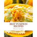 Best Pumpkin Recipes - Paperback
