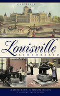 Louisville Remembered - Hardcover