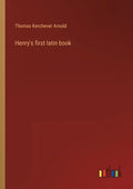 Henry's first latin book - Paperback