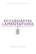 Ecclesiastes/Lamentations: A Commentary in the Wesleyan Tradition - Paperback
