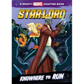 Star-Lord: Knowhere to Run: Knowhere to Run - Library Binding