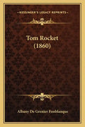 Tom Rocket (1860) - Paperback