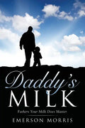 Daddy's Milk - Paperback