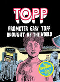 Topp: Promoter Gary Topp Brought Us the World - Paperback
