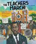The Teachers March!: How Selma's Teachers Changed History - Hardcover