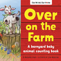Over on the Farm: A Barnyard Baby Animal Counting Book - Paperback