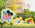 My Spirit Is Me! - Hardcover