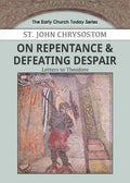 On Repentance & Defeating Despair: Letters to Theodore - Paperback