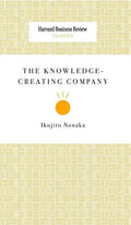 The Knowledge-Creating Company - Hardcover