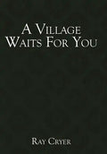 A Village Waits for You - Hardcover