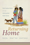 Returning Home: Diné Creative Works from the Intermountain Indian School - Paperback