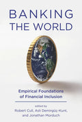 Banking the World: Empirical Foundations of Financial Inclusion - Paperback
