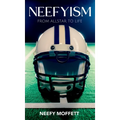 Neefyism: From Allstar to Life - Hardcover