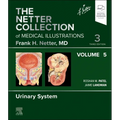The Netter Collection of Medical Illustrations: Urinary System, Volume 5: Volume 5 - Hardcover