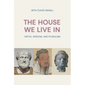 The House We Live In: Virtue, Wisdom and Pluralism - Paperback